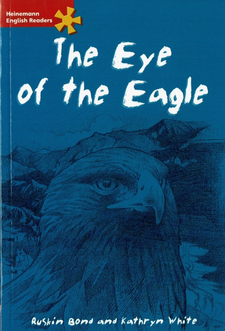 THE EYE OF THE EAGLE - HEINEMANN ENGLISH READERS