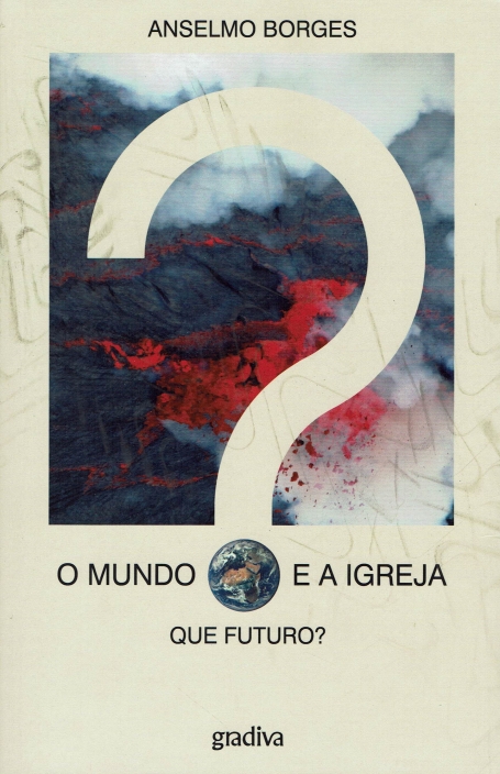 O MUNDO E A IGREJA QUE FUTURO ?