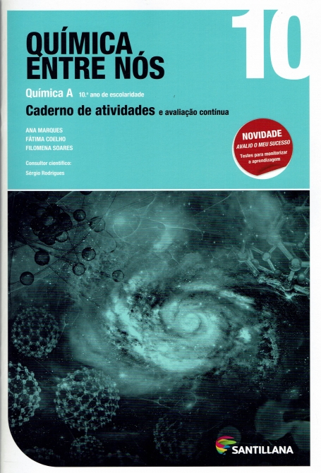 QUIMICA ENTRE NOS - QUIMICA A 10º ANO - CAD. ATIVIDADES