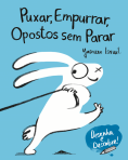 PUXAR, EMPURRAR, OPOSTOS SEM PARAR - DESENHA E DESCOBRE