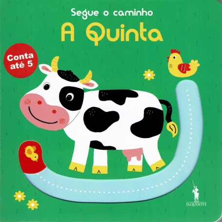 SEGUE O CAMINHO: A QUINTA