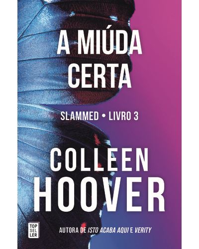 A MIÚDA CERTA - SLAMMED LIVRO 3
