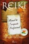 REIKI - MANUAL DO TERAPEUTA PROFISSIONAL 2ª EDICAO