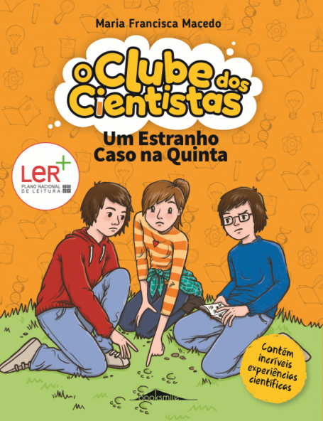 O CLUBE DOS CIENTISTAS 2 - UM ESTRANHO CASO NA QUINTA