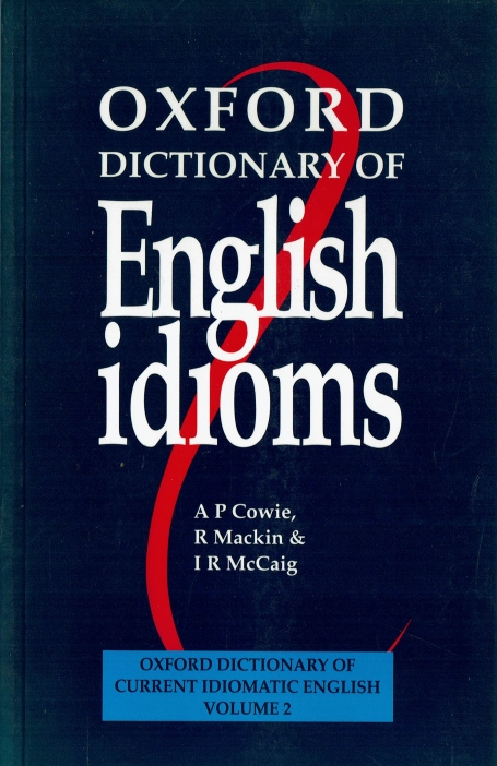 OXFORD DICTIONARY OF ENGLISH IDIOMS