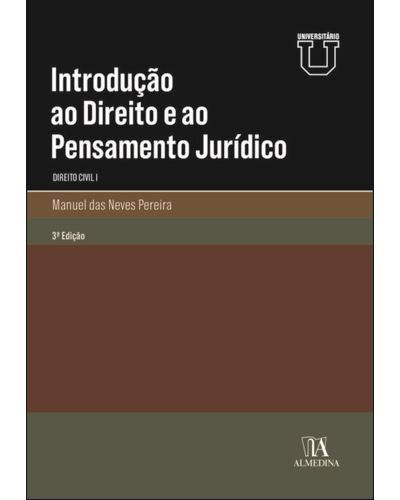 INTRODUÇÃO AO DIREITO E AO PENSAMENTO JURIDICO - direito civil I 3ª EDIÇÃO