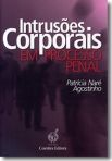 INTRUSOES CORPORAIS EM PROCESSO PENAL