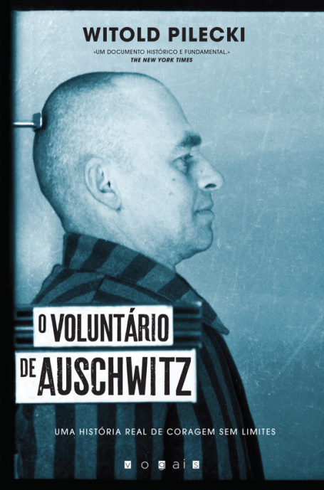 O VOLUNTÁRIO DE AUSCHWITZ