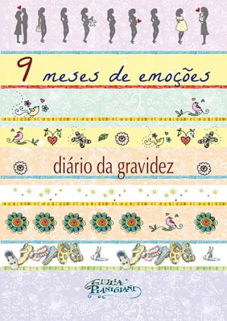 DIARIO DA GRAVIDEZ - 9 meses de emocoes