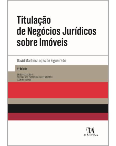 TITULAÇÃO DE NEGÓCIOS JURÍDICOS SOBRE IMÓVEIS 4ª EDIÇÃO