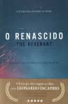 O RENASCIDO - THE REVENANT - AQUELE QUE REGRESSOU DOS MORTOS