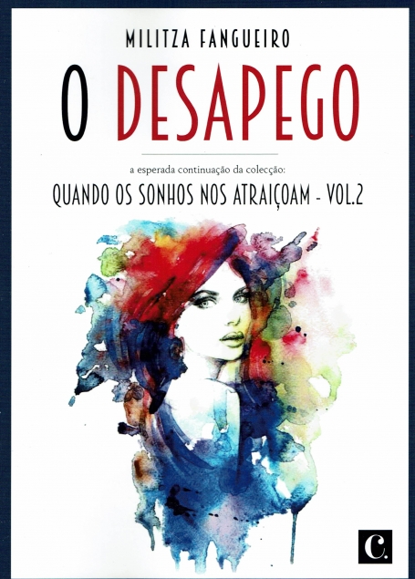 O DESAPEGO VOL. 2 - QUANDO OS SONHOS NOS ATRAIÇOAM