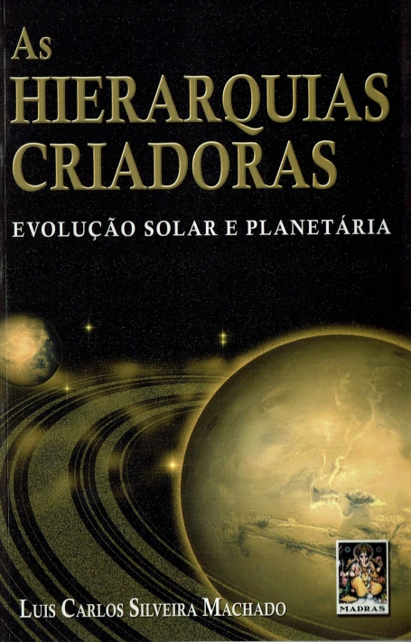 AS HIERARQUIAS CRIADORAS EVOLUÇÃO SOLAR E PLANETÁRIA