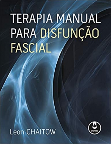 TERAPIA MANUAL PARA DISFUNÇAO FASCIAL 1ª EDIÇAO