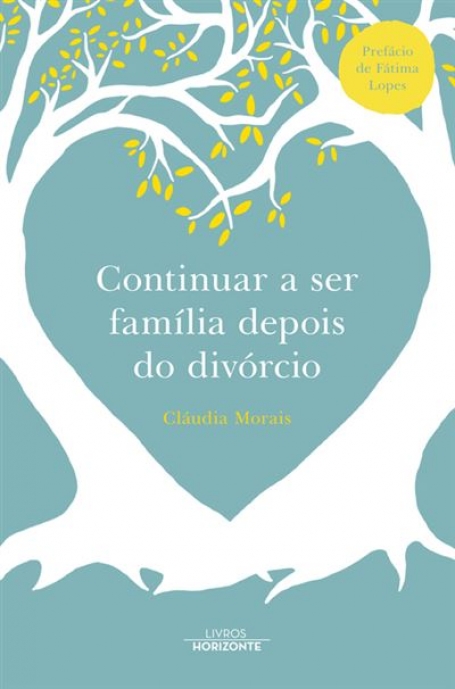 CONTINUAR A SER FAMÍLIA DEPOIS DO DIVÓRCIO