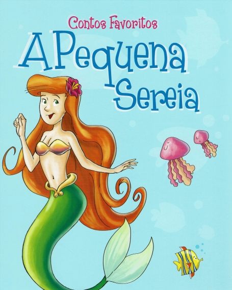 PEQUENA SEREIA - CONTOS FAVORITOS