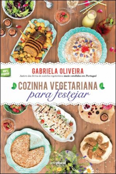COZINHA VEGETARIANA PARA FESTEJAR