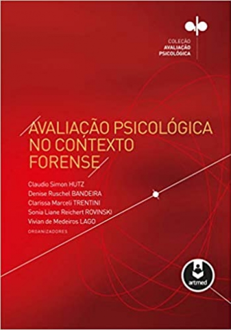 AVALIAÇAO PISCOLOGICA NO CONTEXTO FORENSE