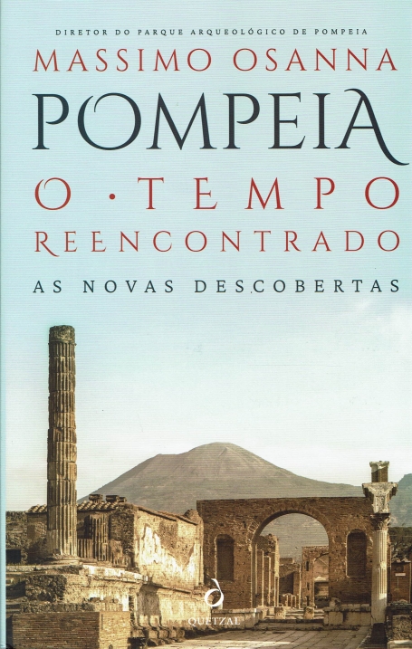 POMPEIA - O TEMPO REENCONTRADO as novas descobertas