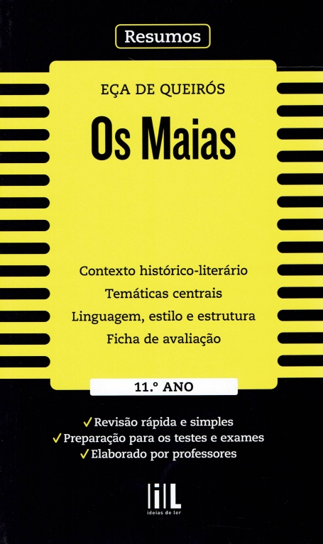 40182..24 - OS MAIAS DE ECA DE QUEIROS - resumo da obra - vida e obra do autor - caracterizacao das personagens - testes de avaliacao