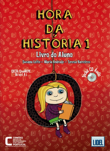HORA DA HISTORIA 1 - LIVRO DO ALUNO QECR / QUAREPE NIVEL A1