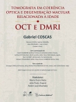 Tomografia em Coerência Óptica e Degeneração Macular Relacionada à Idade - 1ª/2010