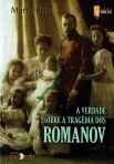 VERDADE SOBRE A TRAGEDIA DOS ROMANOV - livro de bolso