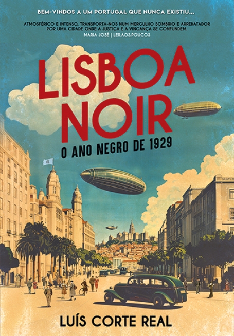 LISBOA NOIR - O ANO NEGRO DE 1929