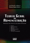 TEORIA GERAL DA ADMINISTRAÇÃO: Orientação para Escolha de um Caminho Profissional - 1ª/2010