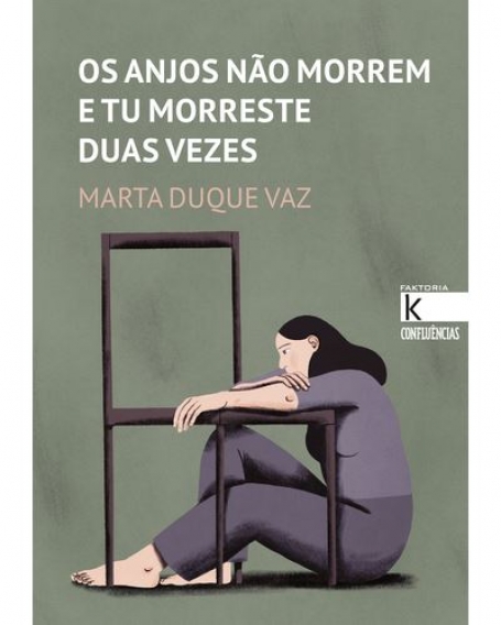 OS ANJOS NÃO MORREM E TU MORRESTE DUAS VEZES