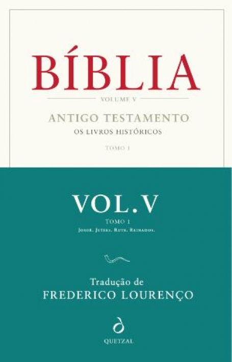 BÍBLIA - VOLUME V TOMO 1 - ANTIGO TESTAMENTO - Os Livros Históricos