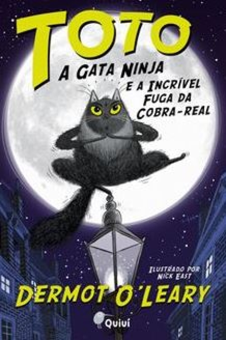 TOTO - A GATA NINJA E A INCRÍVEL FUGA DA COBRA-REAL