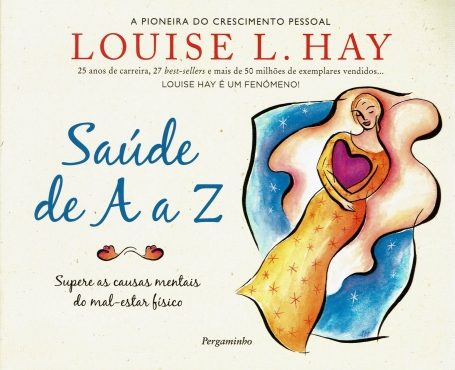 SAUDE DE A A Z - SUPERE AS CAUSAS MENTAIS DO MAL ESTAR FISICO