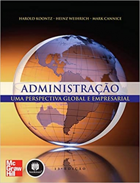 ADMINISTRACAO - UMA PERSPECTIVA GLOBAL E EMPRESARIAL 13ª edicao