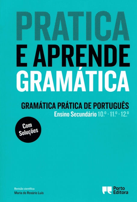 40125.23 - PRATICA E APRENDE GRAMATICA - GRAMATICA PRATICA DE PORTUGUES ENSINO SECUNDARIO