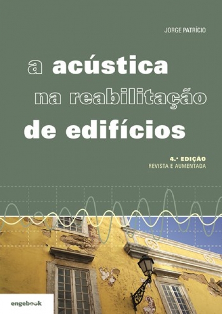 A Acústica na Reabilitação de Edifícios