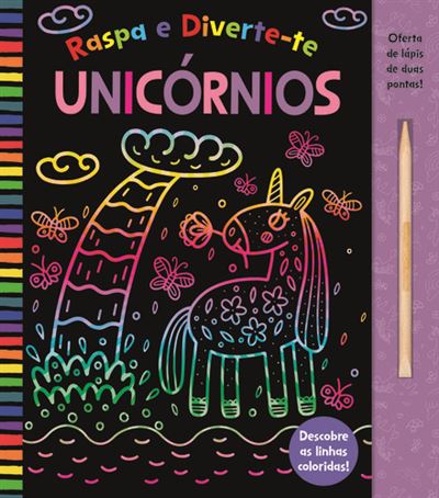 RASPA E DIVERTE-TE: UNICÓRNIOS
