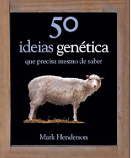 50 IDEIAS SOBRE GENETICA QUE PRECISA MESMO DE SABER