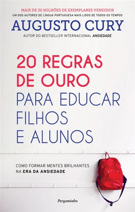 20 REGRAS DE OURO PARA EDUCAR FILHOS E ALUNOS