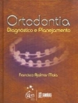 Ortodontia - Diagnóstico e Planejamento - 1ª/2010