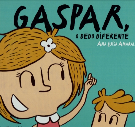GASPAR, O DEDO DIFERENTE - COLECÇÃO IMAGINAR E PASMAR Nº 1