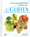RECEITAS PARA VIVER MELHOR LIDANDO COM O GLUTEN