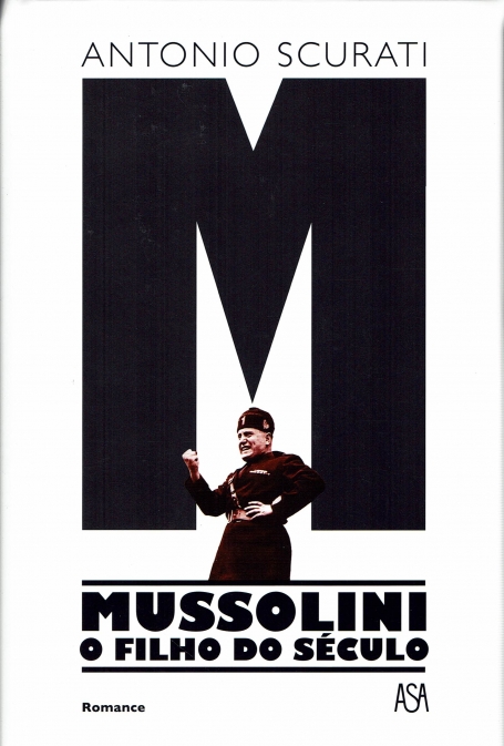 M - MUSSOLINI O FILHO DO SECULO