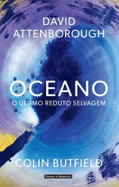 OCEANO - O ÚLTIMO REDUTO SELVAGEM
