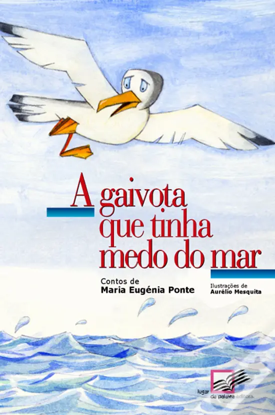 GAIVOTA QUE TINHA MEDO DO MAR