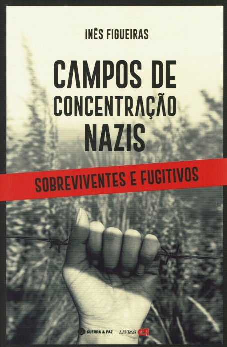 CAMPOS DE CONCENTRAÇAO NAZIS - SOBREVIVENTES E FUGUTIVOS