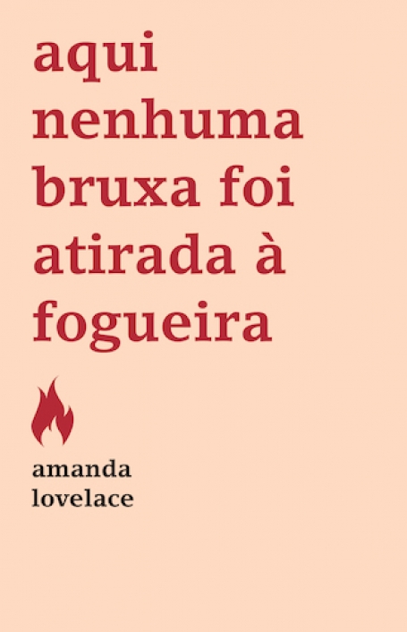 AQUI NENHUMA BRUXA FOI ATIRADA À FOGUEIRA