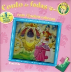 CONTO DE FADAS COM QUEBRA CABECAS - CINDERELA