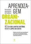 APRENDIZAGEM ORGANIZACIONAL - ferramenta no processo de mudanca