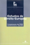 ESTUDOS DE DIREITO EUROPEU - CONGRESSOS DA FIDE - relatorios portugueses 1990-2008